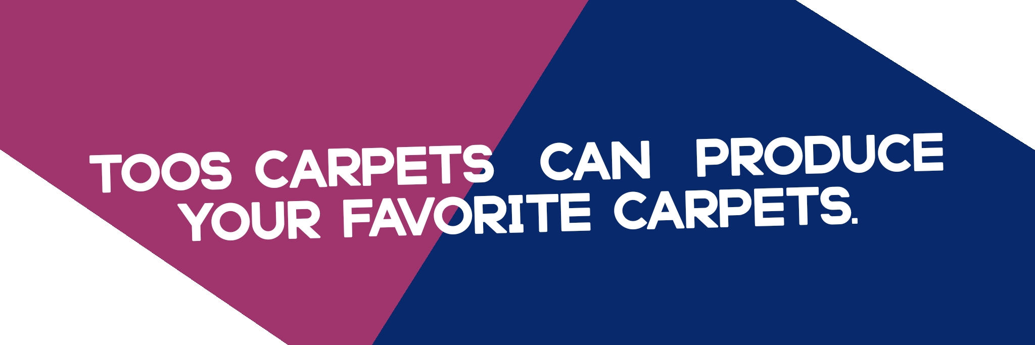 Toos Carpets  turns 